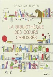 la bibliothèque des coeurs cabossés mar15